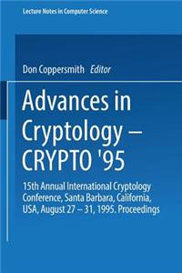 Advances in Cryptology -- Crypto '95