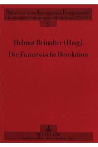 Die Franzoesische Revolution - Forschung - Geschichte - Wirkung