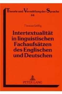 Intertextualitaet in Linguistischen Fachaufsaetzen Des Englischen Und Deutschen