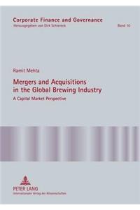 Mergers and Acquisitions in the Global Brewing Industry