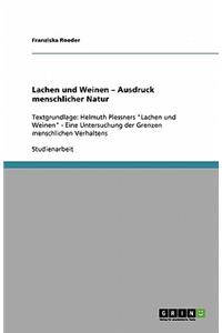 Lachen und Weinen - Ausdruck menschlicher Natur