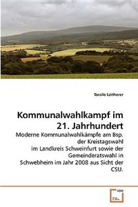 Kommunalwahlkampf im 21. Jahrhundert