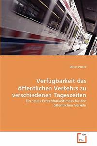 Verfügbarkeit des öffentlichen Verkehrs zu verschiedenen Tageszeiten