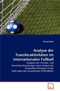 Analyse der Transferaktivitäten im internationalen Fußball