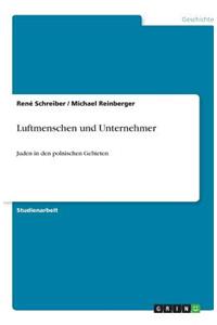 Luftmenschen und Unternehmer