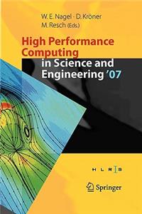High Performance Computing in Science and Engineering ' 07