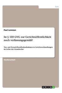 Ist § 169 GVG zur Gerichtsöffentlichkeit noch verfassungsgemäß?