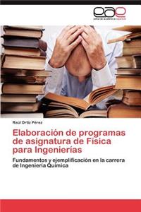 Elaboracion de Programas de Asignatura de Fisica Para Ingenierias