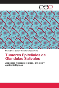 Tumores Epiteliales de Glandulas Salivales