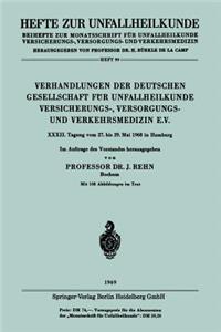 Verhandlungen Der Deutschen Gesellschaft Für Unfallheilkunde Versicherungs-, Versorgungs- Und Verkehrsmedizin E.V.