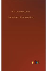 Curiosities of Superstition