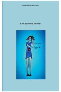 Eine schöne Kindheit?