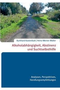 Alkoholabhängigkeit, Abstinenz und Suchtselbsthilfe