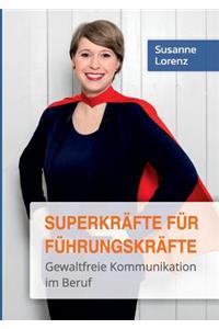 Superkräfte für Führungskräfte