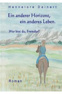 anderer Horizont, ein anderes Leben