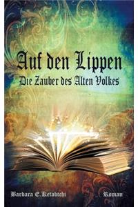 Auf den Lippen