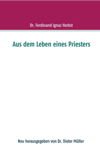 Aus dem Leben eines Priesters