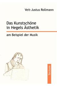 Das Kunstschöne in Hegels Ästhetik am Beispiel der Musik