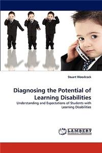 Diagnosing the Potential of Learning Disabilities