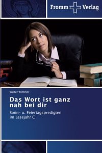 Wort ist ganz nah bei dir