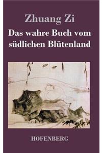 wahre Buch vom südlichen Blütenland