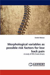 Morphological Variables as Possible Risk Factors for Low Back Pain