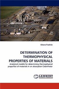 Determination of Thermophysical Properties of Materials