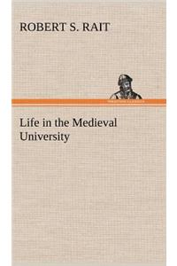 Life in the Medieval University