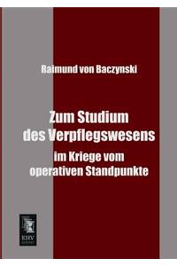 Zum Studium Des Verpflegswesens