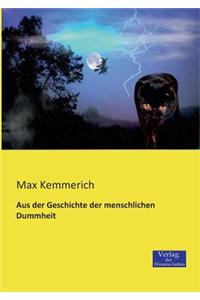 Aus der Geschichte der menschlichen Dummheit