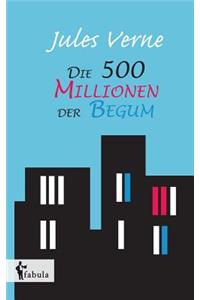 500 Millionen der Begum