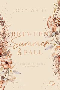 Between Summer & Fall