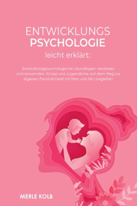 Entwicklungspsychologie leicht erklärt