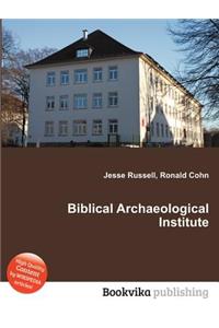 Biblical Archaeological Institute