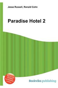 Paradise Hotel 2