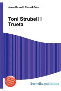 Toni Strubell I Trueta