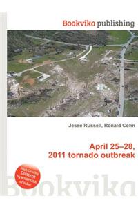 April 25-28, 2011 Tornado Outbreak