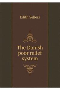 The Danish Poor Relief System