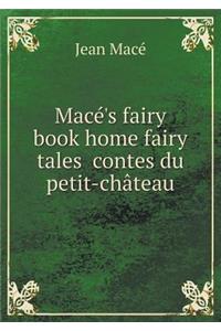 Macé's fairy book home fairy tales contes du petit-château