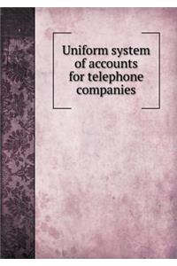 Uniform System of Accounts for Telephone Companies
