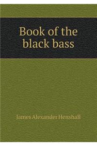 Book of the Black Bass