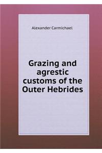 Grazing and Agrestic Customs of the Outer Hebrides