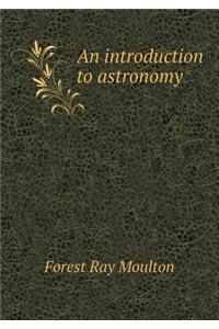 An introduction to astronomy