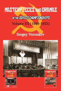 Masterpieces and Dramas of the Soviet Championships