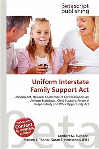 Uniform Interstate Family Support ACT