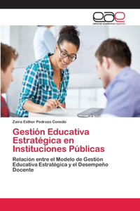 Gestión Educativa Estratégica en Instituciones Públicas