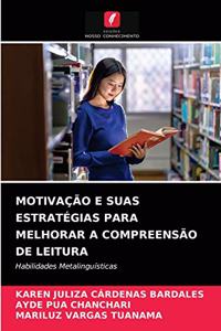 Motivação E Suas Estratégias Para Melhorar a Compreensão de Leitura