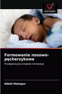 Formowanie nosowo-pęcherzykowe