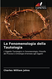Fenomenologia della Tautologia