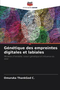 Génétique des empreintes digitales et labiales
